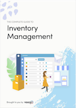 The Complete Guide to Inventory Management