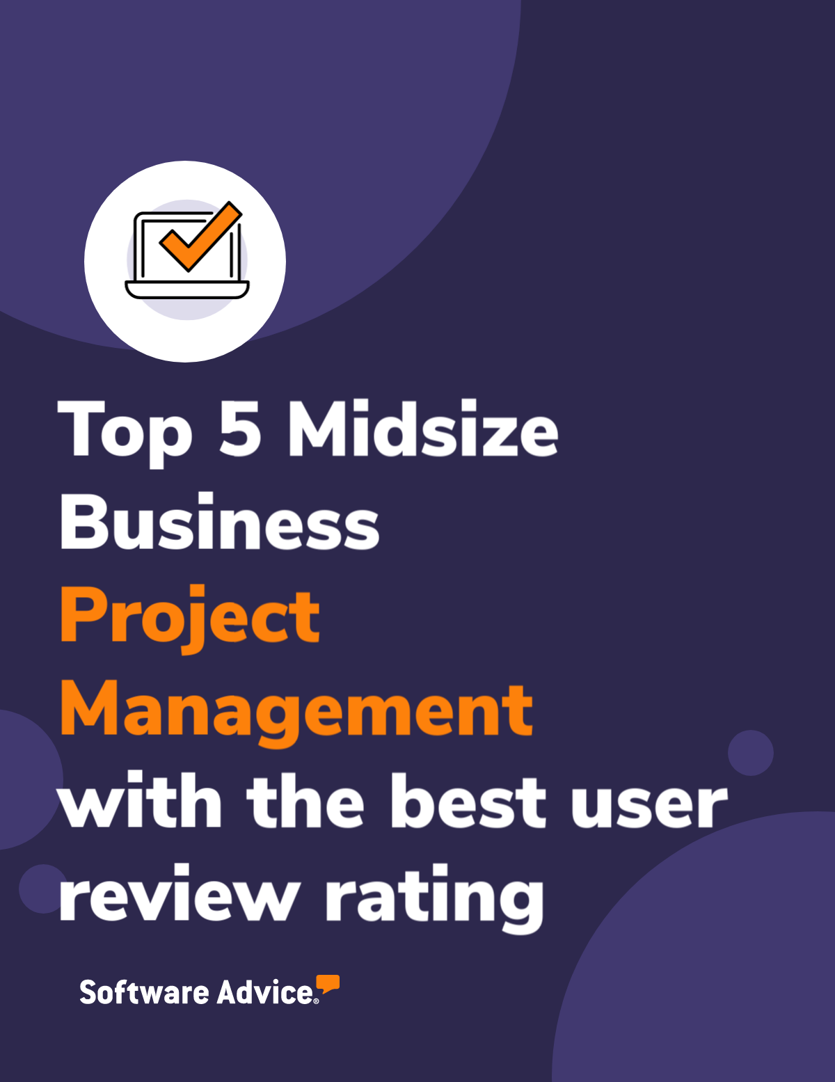 Top 5 Midsize Business Project Management Software With the Best User Reviewed Overall Rating